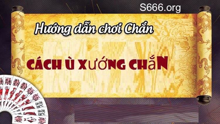 cách xướng cước chắn chơi như thế nào