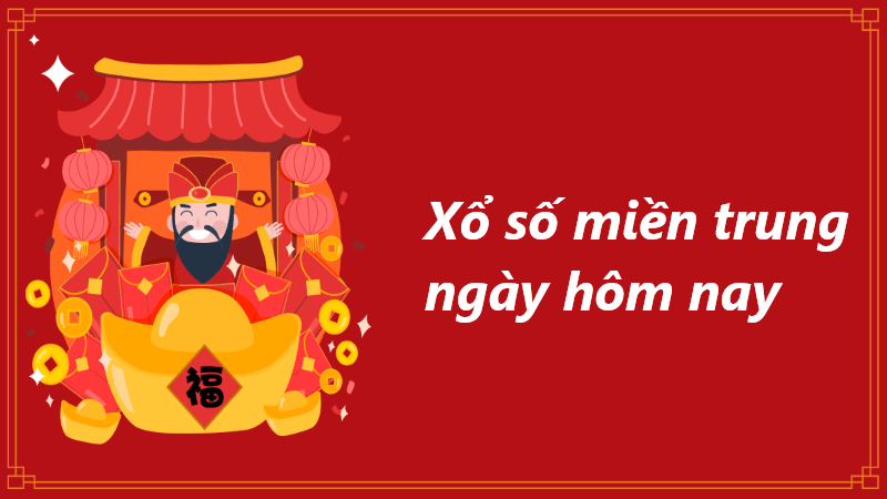 tham gia xổ số miền trung ngày hôm nay